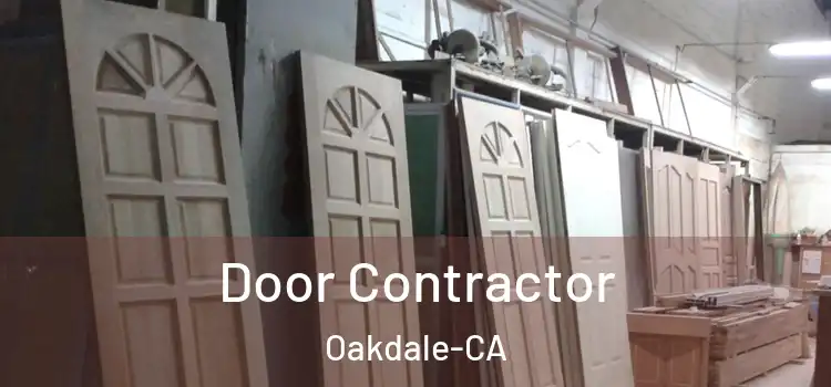  Door Contractor Oakdale-CA