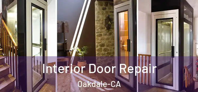  Interior Door Repair Oakdale-CA