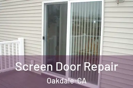  Screen Door Repair Oakdale-CA